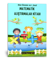 Okul Öncesi ve 1. Sınıf Matematik Alıştırmalar Kitabı (2 Fasikül)