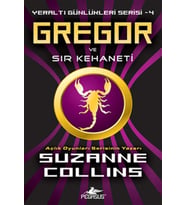 Gregor ve Sır Kehaneti / Yeraltı Günlükleri Serisi -4