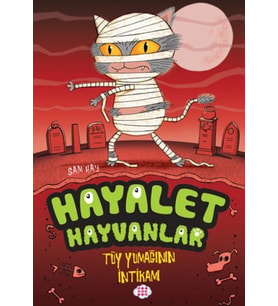 Hayalet Hayvanlar - Tüy Yumağının İntikamı