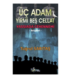 Üç Adam Yirmi Beş Cellat