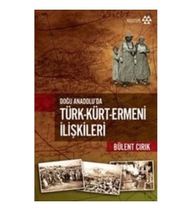 Türk-Kürt-Ermeni İlişkileri