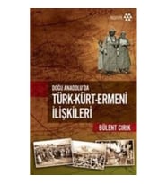 Türk-Kürt-Ermeni İlişkileri