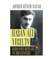 Hasan Ali Yücel'in Tasavvufi Dünyası ve Mevleviliği