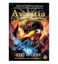 Avantia Günlükleri 4: Ateş ve Öfke