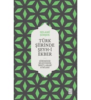 Türk Şiirinde Şeyh-i Ekber Selami Şimşek