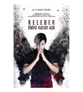 Kelebek Ömrü Kadar Aşk (Ciltli)