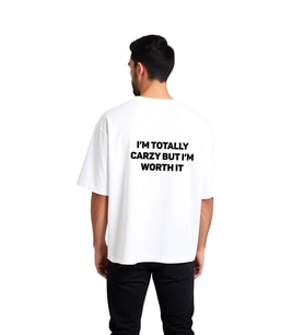 Çılgın Ama Değerliyim Baskılı Erkek Oversize Tişört