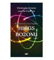 Maddenin En Son Yapıtaşı Higgs Bozonu