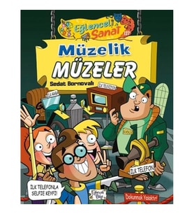 Müzelik Müzeler - Eğlenceli Sanat