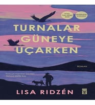 Turnalar Güneye Uçarken