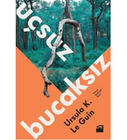 Uçsuz Bucaksız - Ursula K. Le Guin