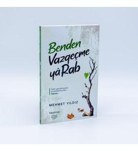 Benden Vazgeçme Ya Rab! - Mehmet Yıldız - Hayy Kitap