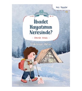 İbadet Hayatımın Neresinde?