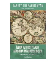 İslam ve Hristiyanlık Arasında İmparatorluklar