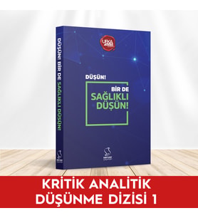 Düşün! Bir de Sağlıklı Düşün!