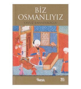 BİZ OSMANLIYIZ