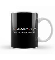 Lawyer I'll Be There For You Kupa Bardak Porselen