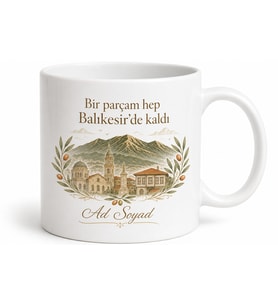 Balıkesir Memleket Temalı Kişiye Özel Baskılı Kupa Bardak Hediye