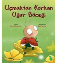 Uçmaktan Korkan Uğur Böceği
