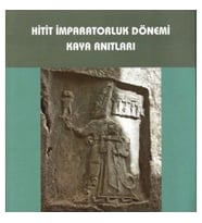 Hitit İmparatorluk Dönemi Kaya Anıtları