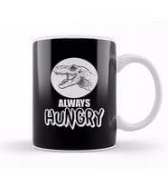Funny Always Hungry Dinosaur Eating Joke Kupa Bardak Porselen