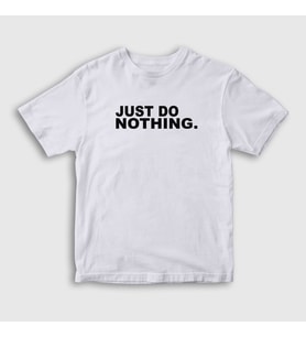 Presmono Unisex Çocuk Beyaz Just Do Nothing T-Shirt 404922tt (Beyaz)