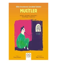 Mucitler – Genç Bilim İnsanları