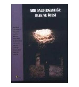 ABD Saldırganlığı: Irak ve Ötesi