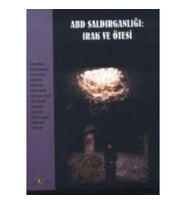 ABD Saldırganlığı: Irak ve Ötesi