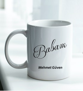 Kişiye Özel Babam Tasarımlı Beyaz Kupa