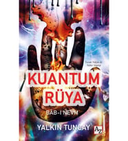 Kuantum Rüya Bab-ı Nevm-Yalkın Tuncay