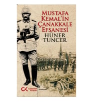 Mustafa Kemal'in Çanakkale Efsanesi