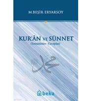 Kuran ve Sünnet - Tereddütler Cevaplar Beka Yayınları M. Beşir Eryarsoy