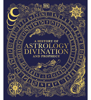 History of Astrology, Divination and Prophecy