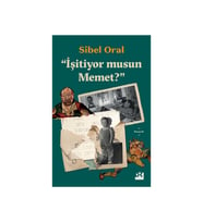 İşitiyor Musun Memet? - Sibel Oral