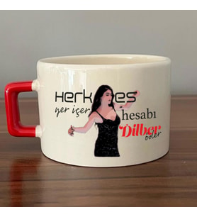 Herkes Yer İçer Hesabı Dilber Öder Baskılı Kırmızı Kulplu C Fincan