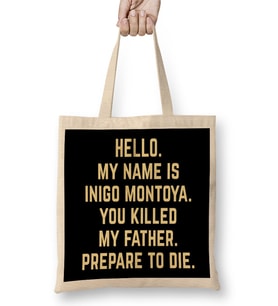 The Princess Bride Inigo Montoya Prepare To Die Bez Çanta Uzun Saplı