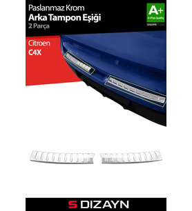 Citroen C4X Krom Arka Tampon Eşiği 2 Prç. 2022 Üzeri A+ Kalite