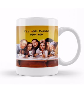 Friends i ll Be There For You Kupa Bardak Porselen