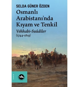 Osmanlı Arabistani’nda Kıyam Ve Tenkil