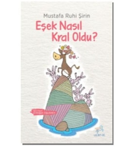 Eşek Nasıl Kral Oldu?