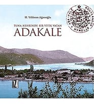 Tuna Nehrinde Bir Yitik Vatan Adakale (Krem)