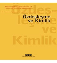 Psikanaliz Defterleri 14: Çuk ve Ergen Çalışmaları – Özdeşleme ve Kimlik