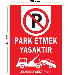 Metal Park Etmek Yasaktır Aracınız Çektirilir 30cm x 40cm A3 Büyüklüğünde Uyarı Levhası Yönlendirme