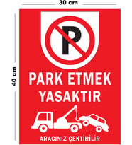 Metal Park Etmek Yasaktır Aracınız Çektirilir 30cm x 40cm A3 Büyüklüğünde Uyarı Levhası Yönlendirme