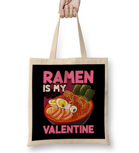 Funny Ramen Is My Valentine Cute Anime Kawaii Bez Çanta Uzun Saplı