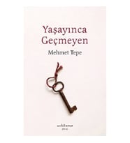 Yaşayınca Geçmeyen