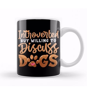 Cute Introverted But Willing To Discuss Dogs Kupa Bardak Porselen