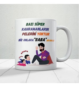 Bazı Kahramanların Pelerini Yoktur Baskılı Babalar Günü Kupa Bardak Kahve Kupa Bardak