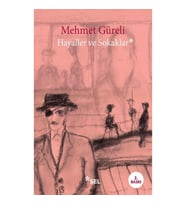 Hayaller ve Sokaklar